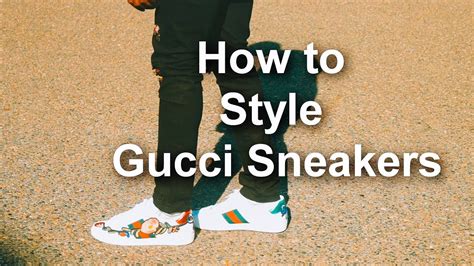 how to wear gucci sneakers mens